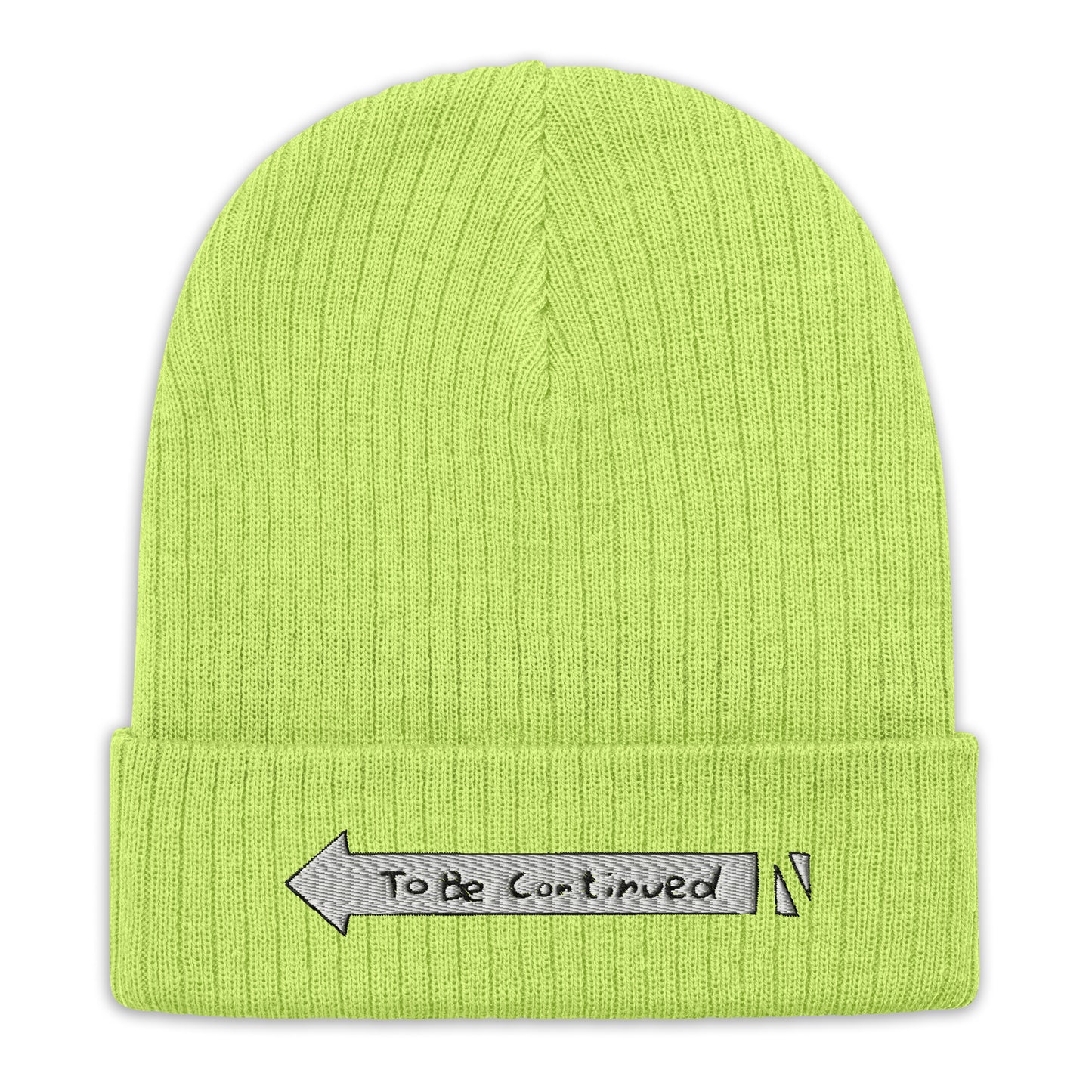 To be continued beanie Ribbed knit beanie Embroidery Embroidered