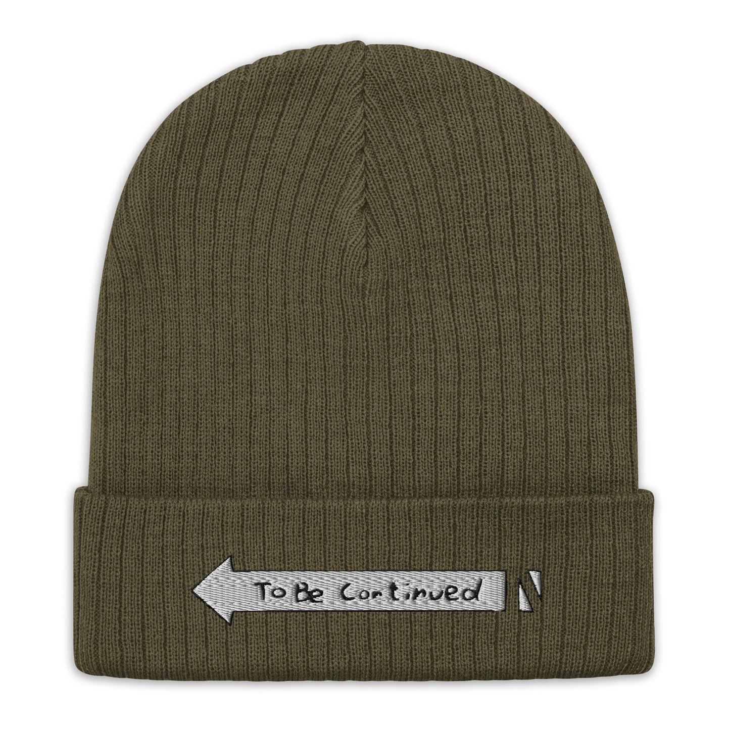 To be continued beanie Ribbed knit beanie Embroidery Embroidered