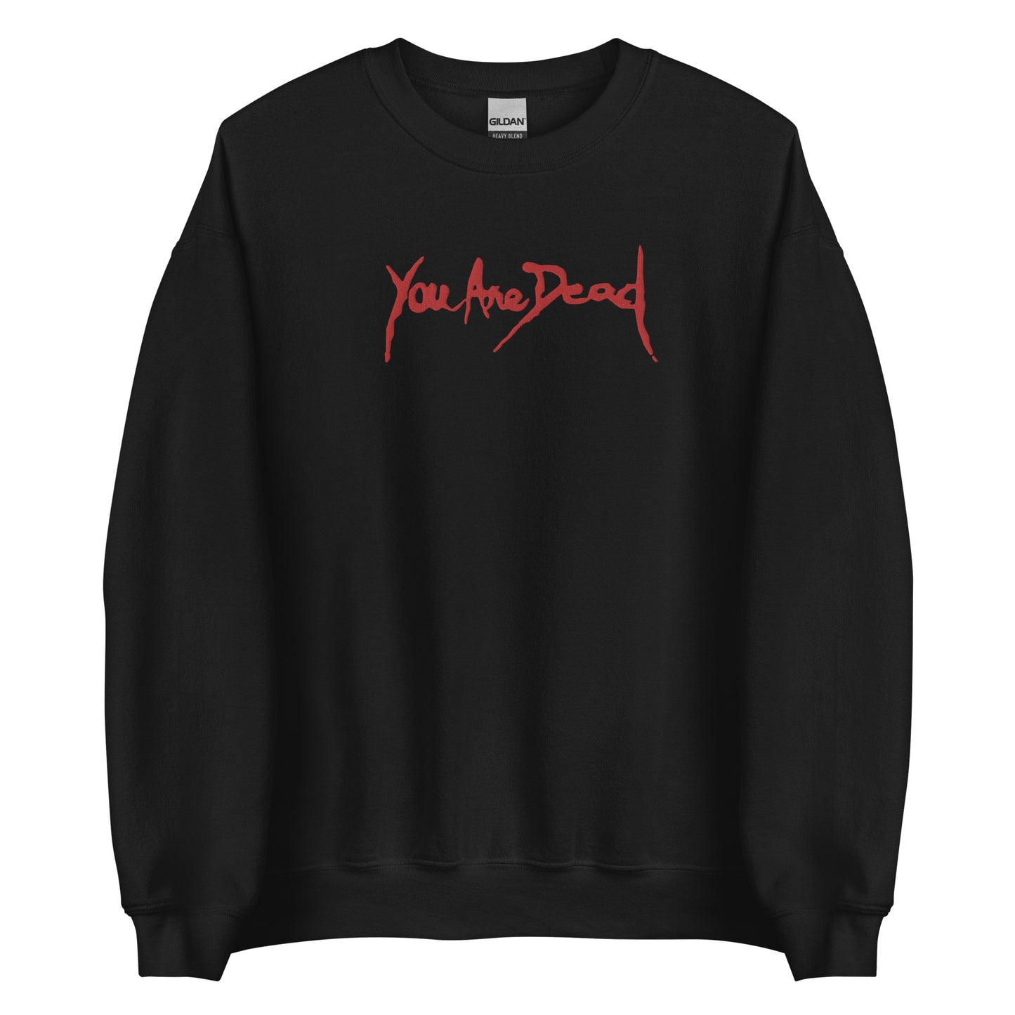You are dead Sweatshirt Resident Embroidered Embroiderry