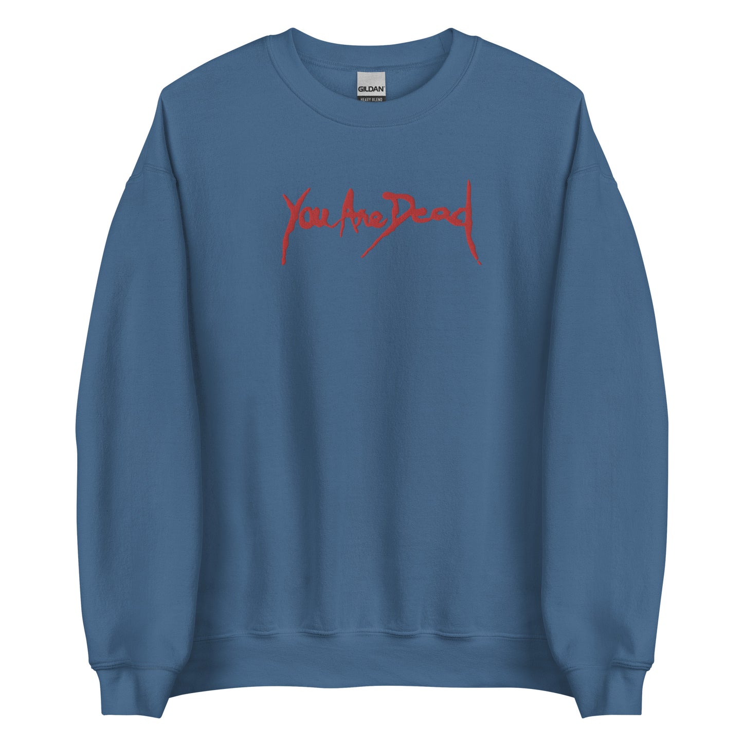 You are dead Sweatshirt Resident Embroidered Embroiderry