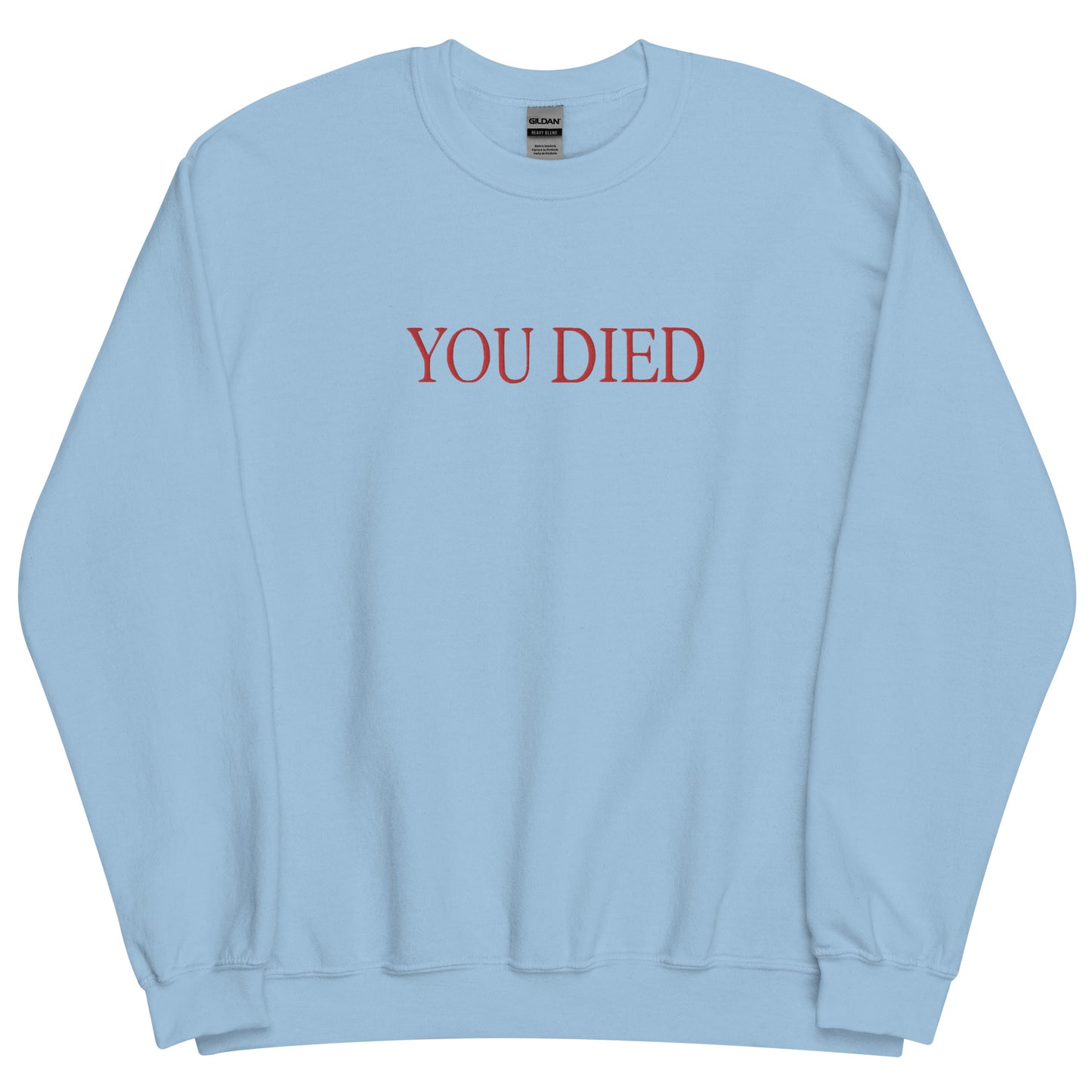 You died Sweatshirt Embroidered sweater crew neck