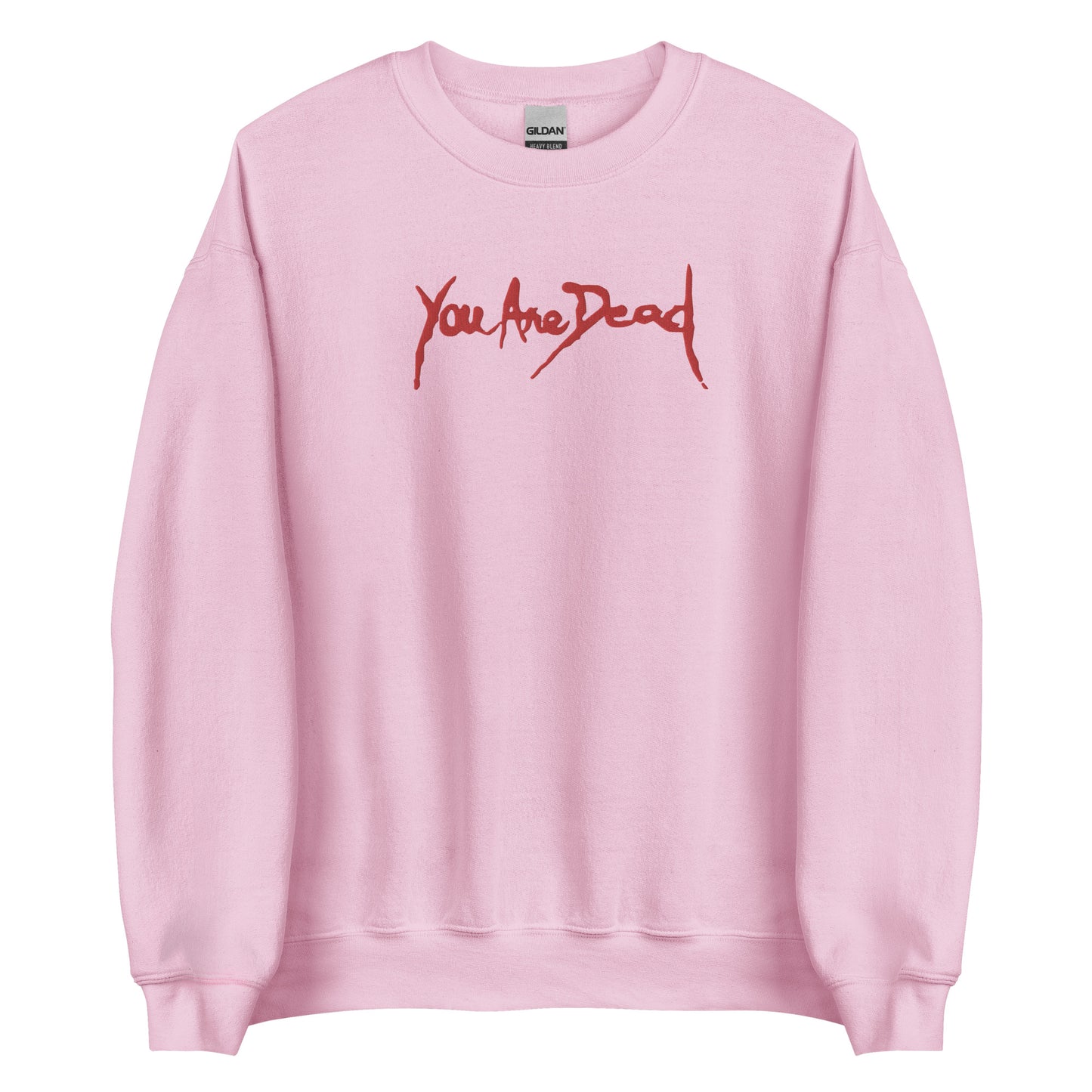You are dead Sweatshirt Resident Embroidered Embroiderry