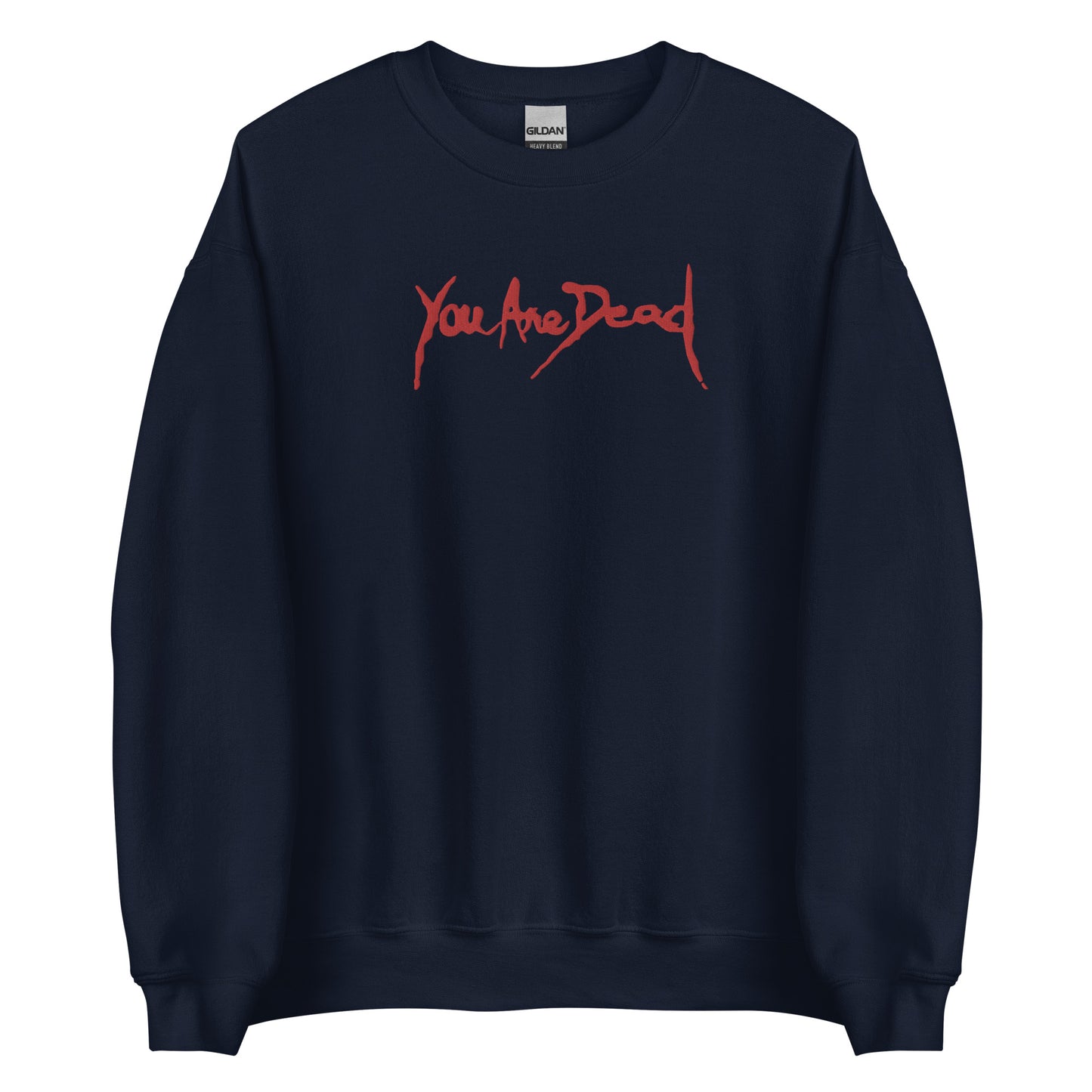 You are dead Sweatshirt Resident Embroidered Embroiderry