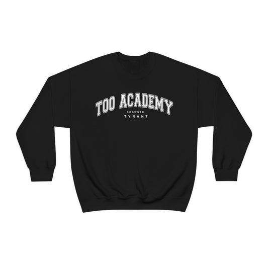 Too academy sweatshirt crew neck Tyrant