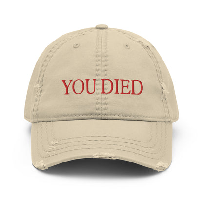You died Embroidered Distressed Dad Hat