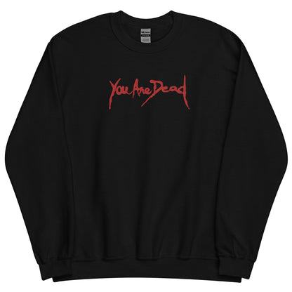 You are dead Sweatshirt Resident Embroidered Embroiderry