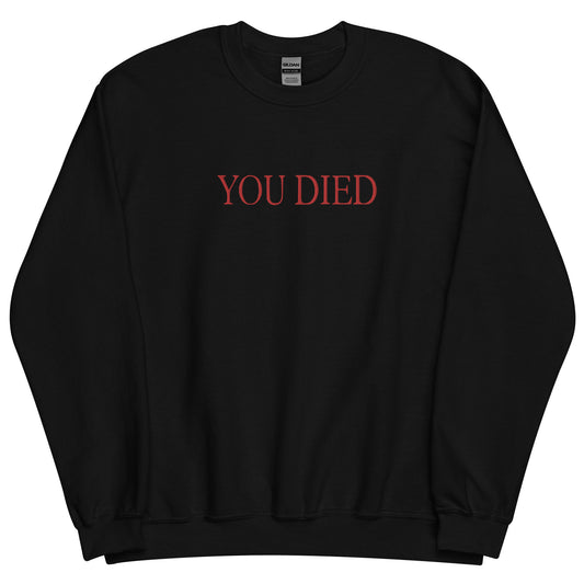 You died Sweatshirt Embroidered sweater crew neck